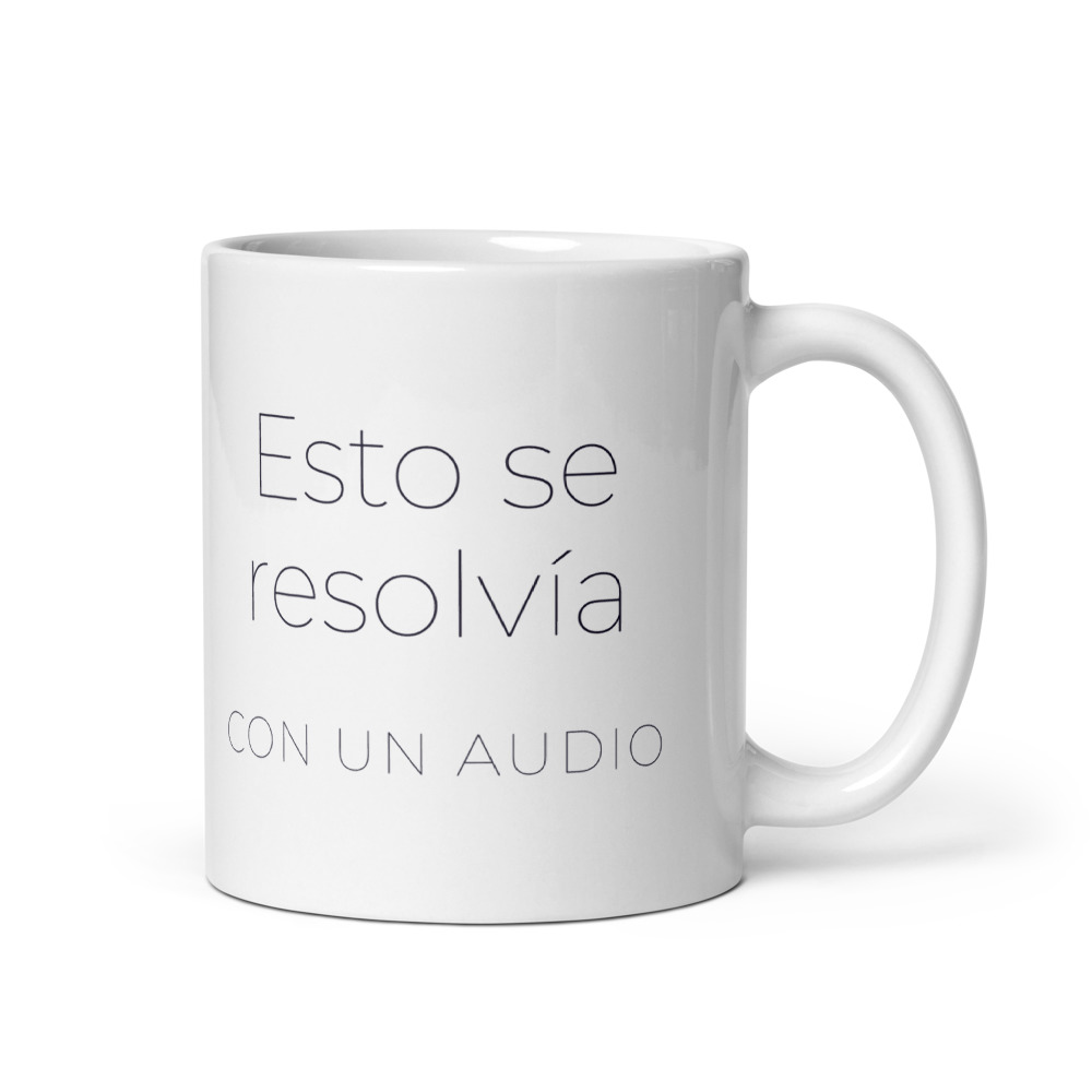 Taza Esto se resolvía con un audio