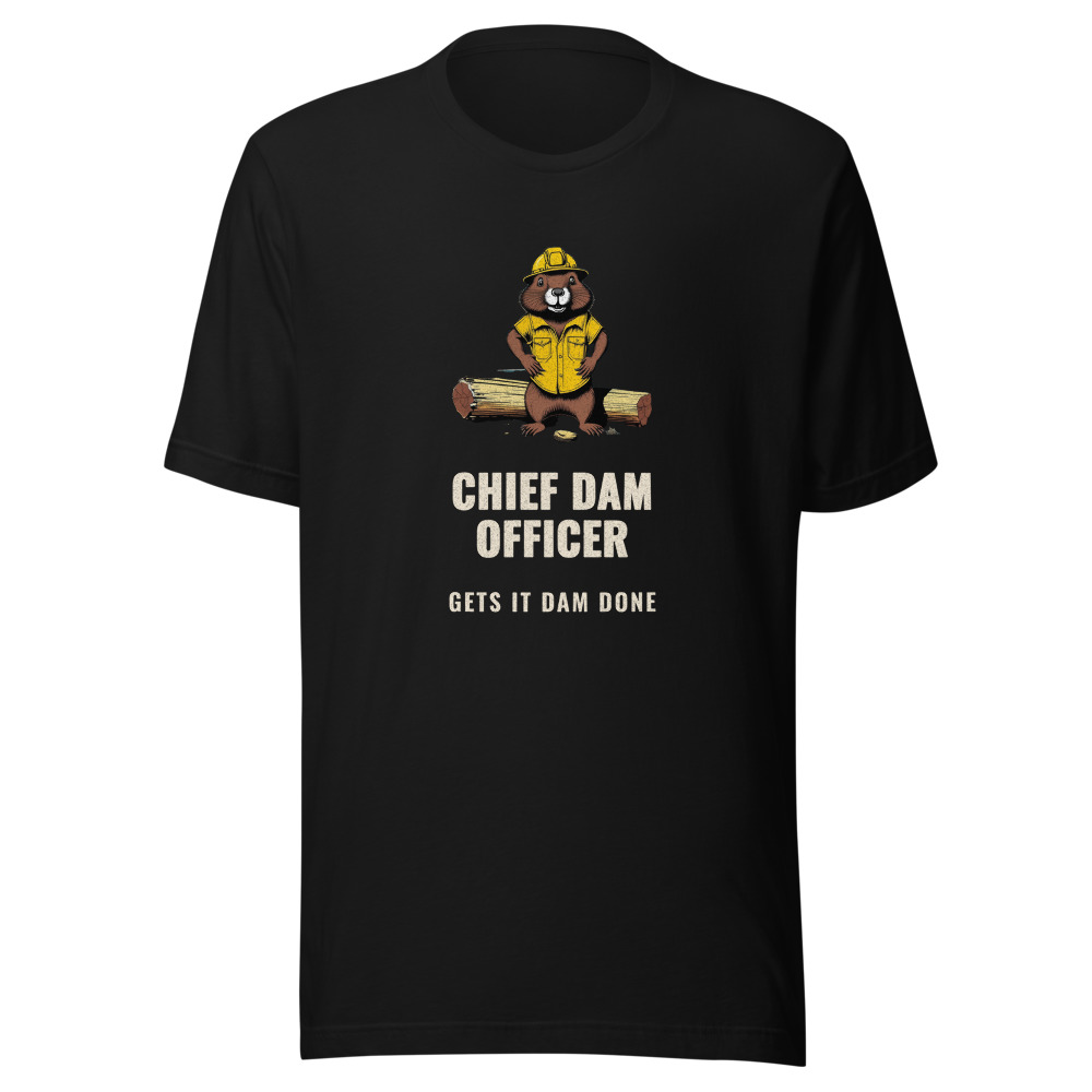 Chief Dam Officer Beaver T-Shirt