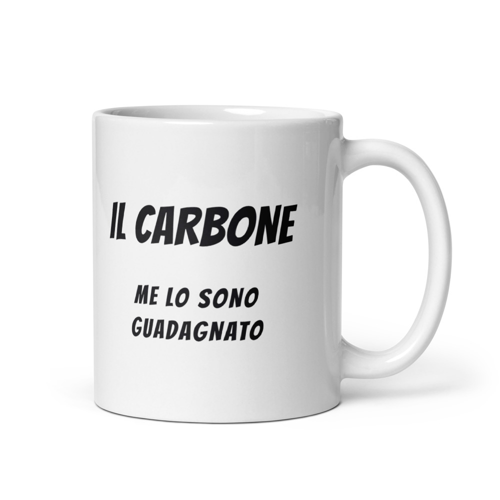 Tazza Il carbone me lo sono guadagnato