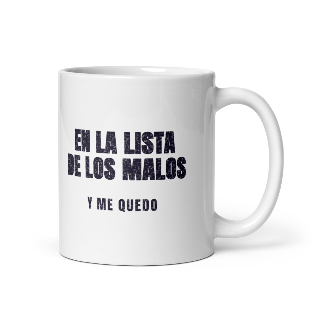 Taza En la lista de los malos y me quedo