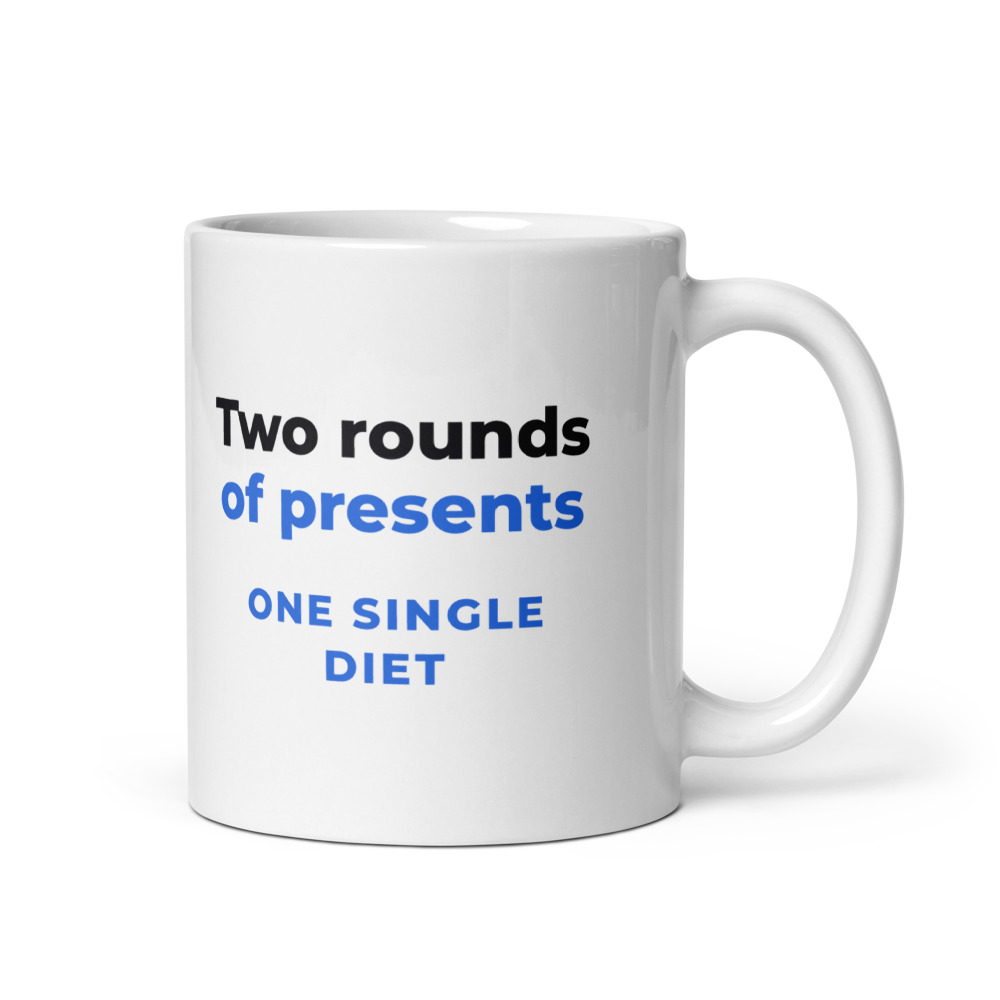 Two rounds of presents one single diet Mug