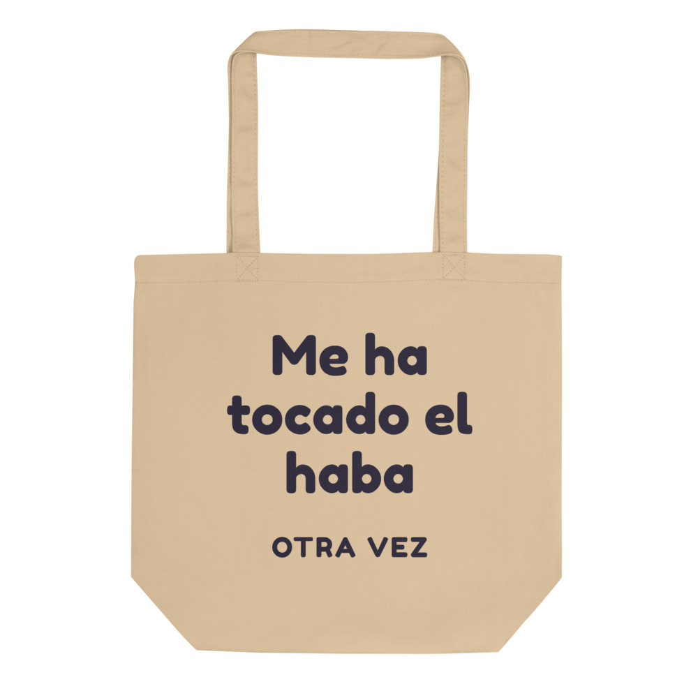 Bolsa tote Me ha tocado el haba otra vez