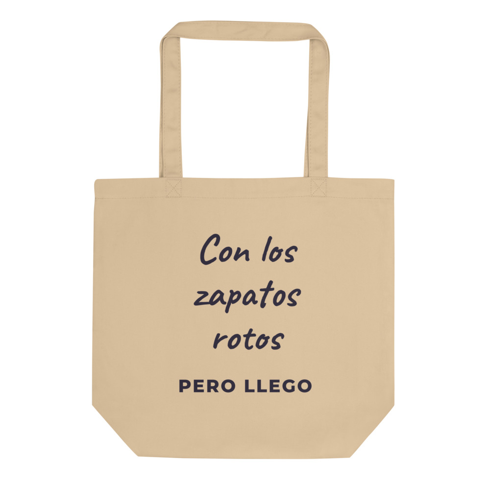 Bolsa tote Con los zapatos rotos pero llego