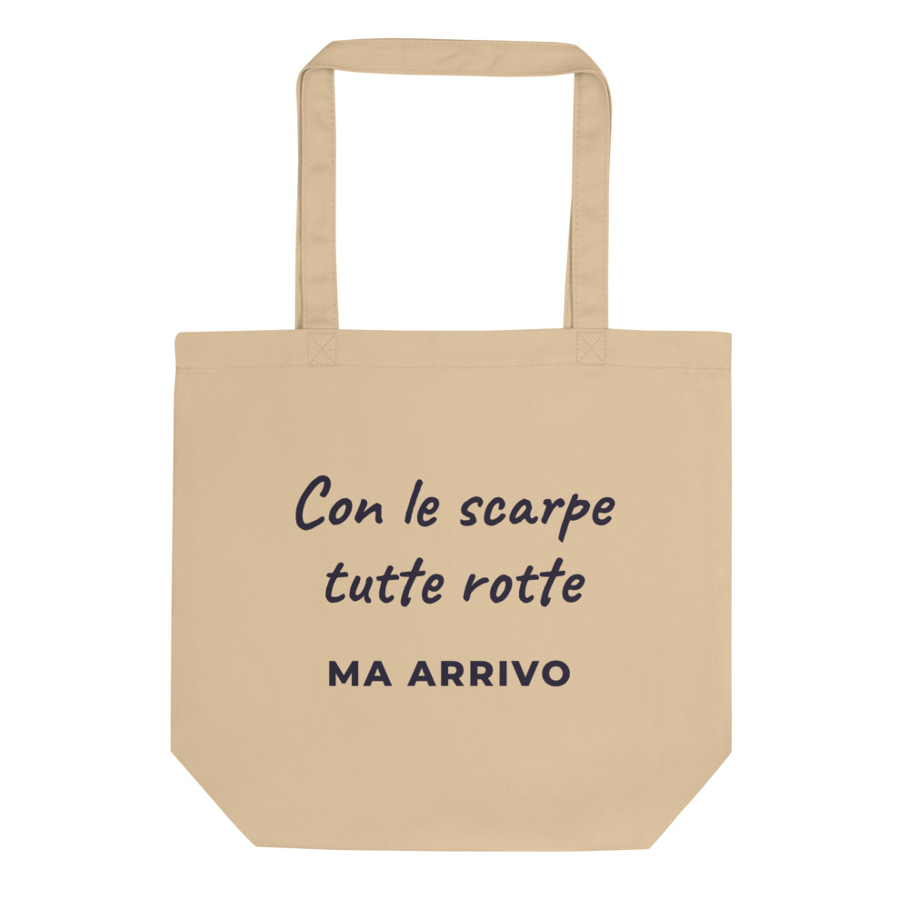 Borsa tote Con le scarpe tutte rotte ma arrivo