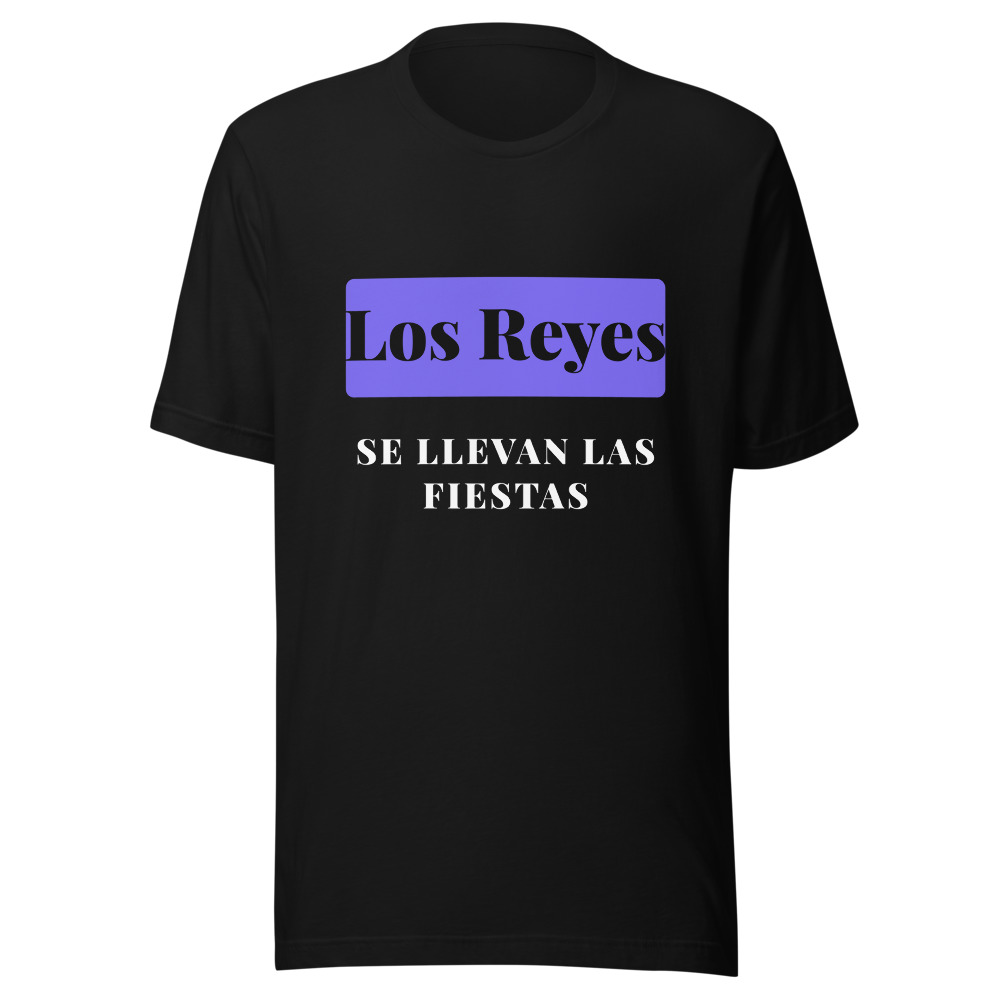 Camiseta Los Reyes se llevan las fiestas