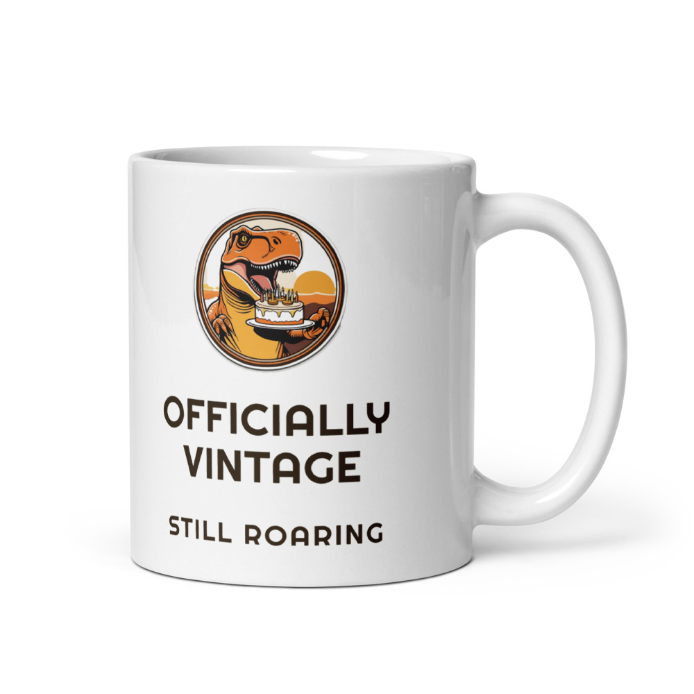 Officially Vintage Still roaring Mug