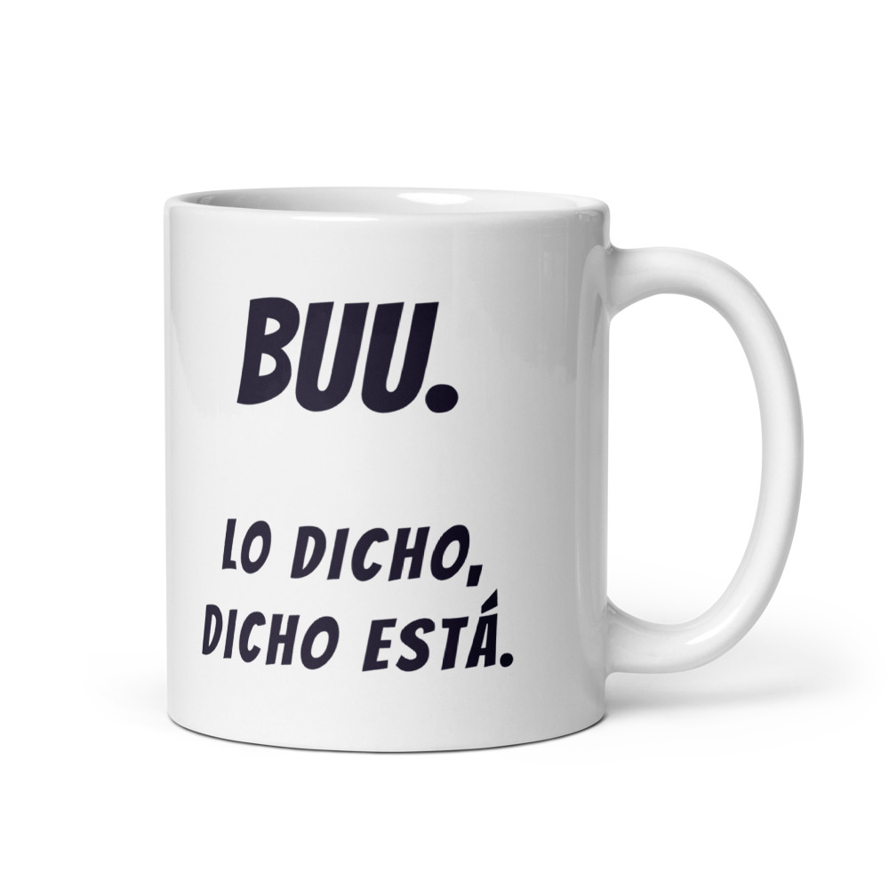 Taza Buu. Lo dicho, dicho está.