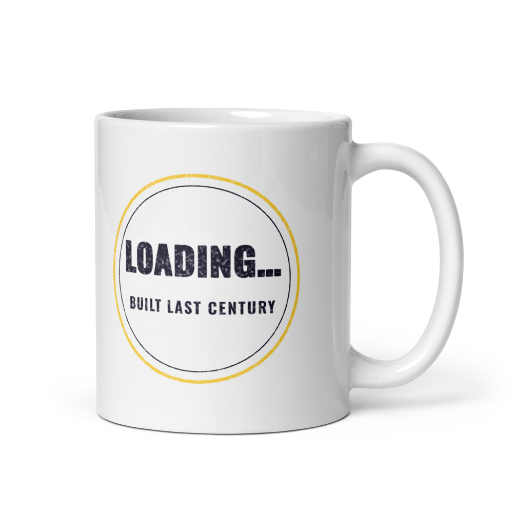 Loading… built last century Mug
