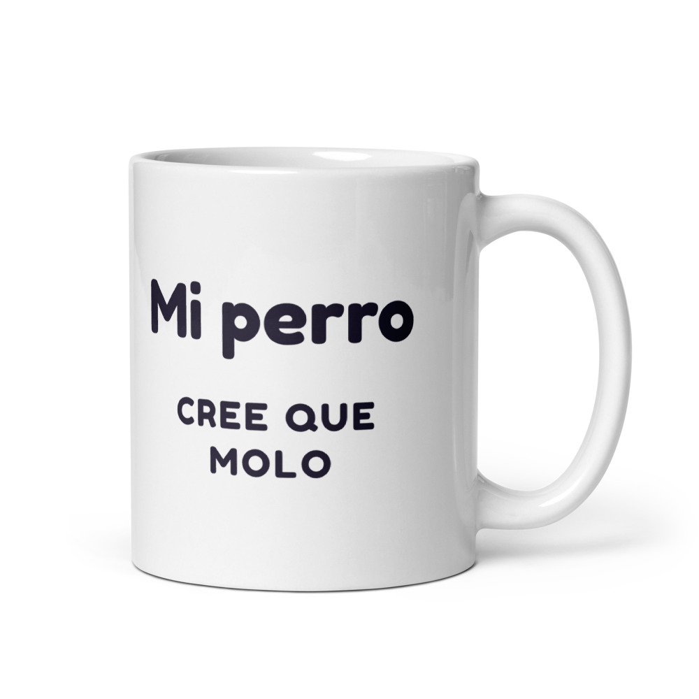 Taza Mi perro cree que molo