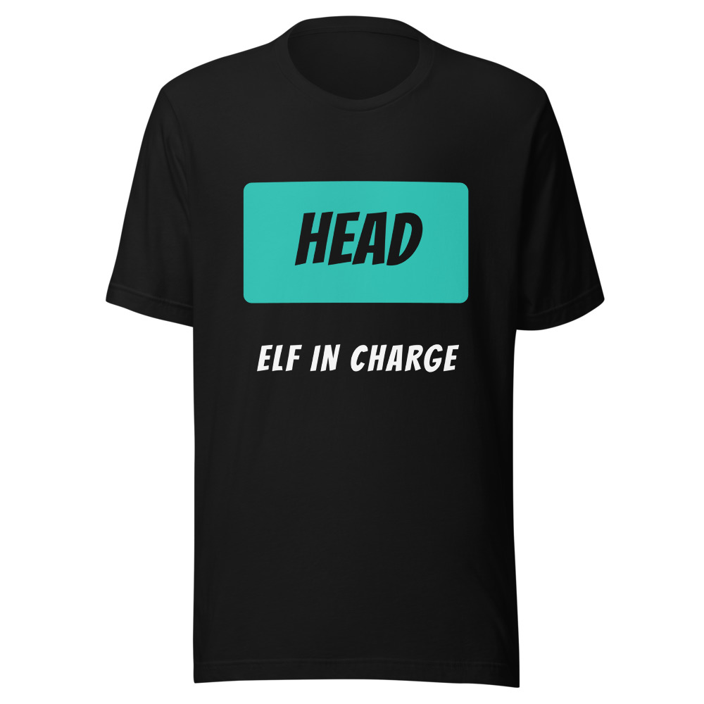 Head Elf In Charge Christmas T-Shirt