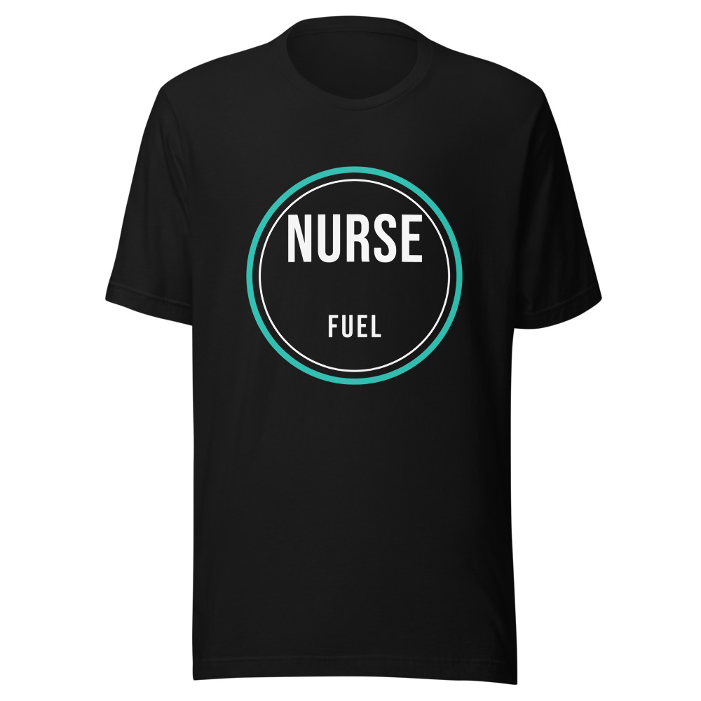 Nurse fuel T-shirt