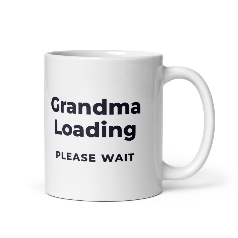 Grandma Loading please wait Mug