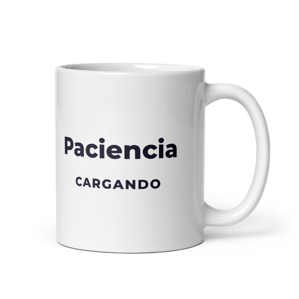 Taza Paciencia cargando