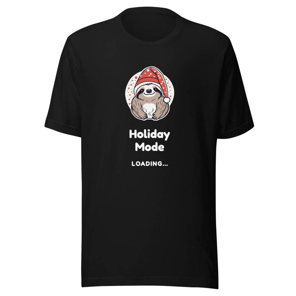 Holiday Mode Loading Sloth T-Shirt