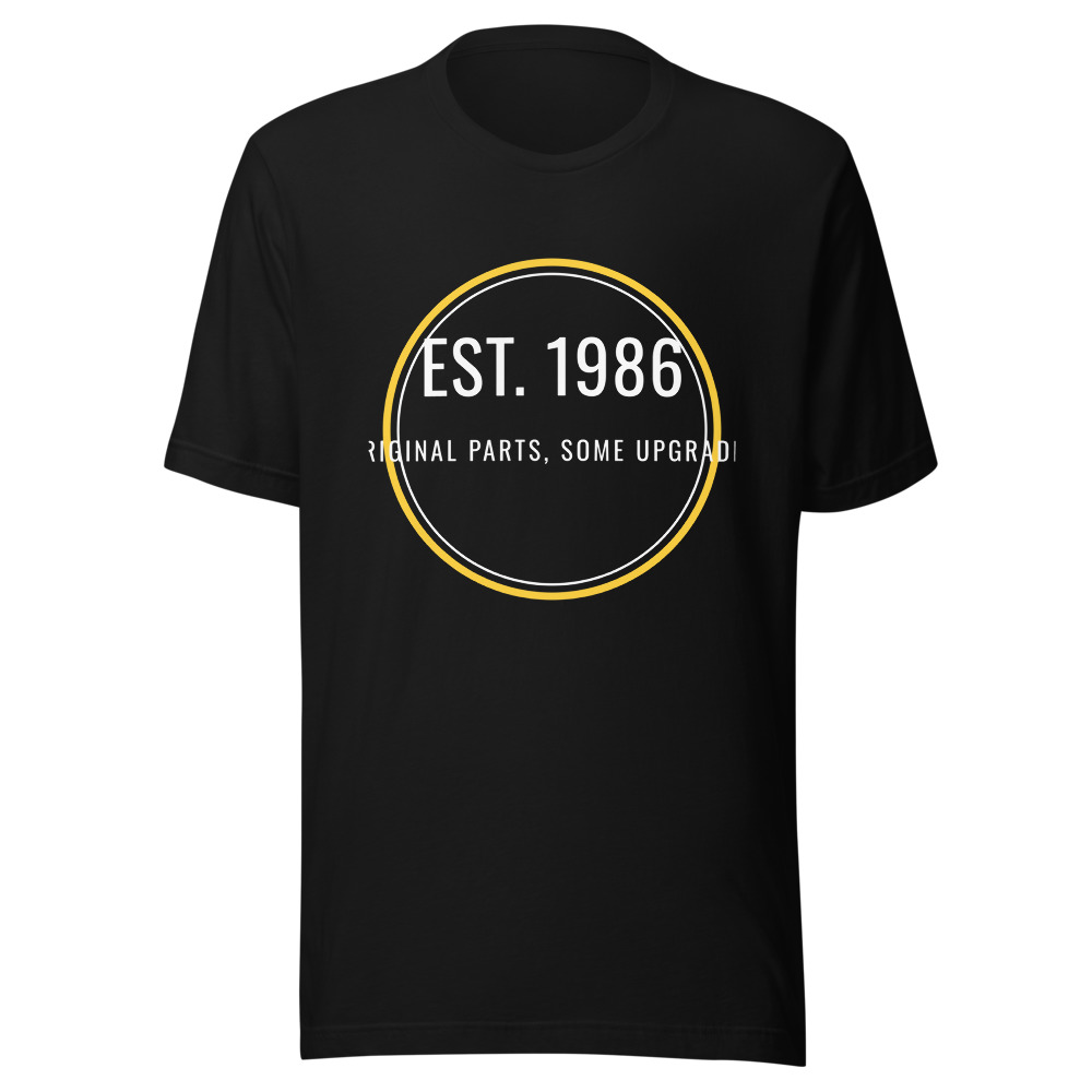 Est. 1986 Original Parts Some Upgrades T-Shirt