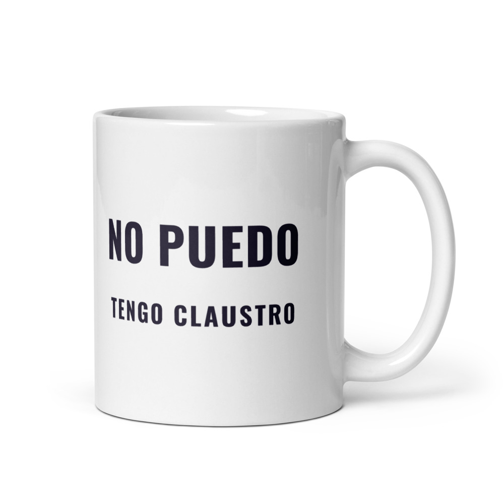 Taza No puedo tengo claustro