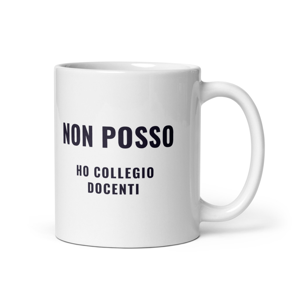 Tazza Non posso ho collegio docenti