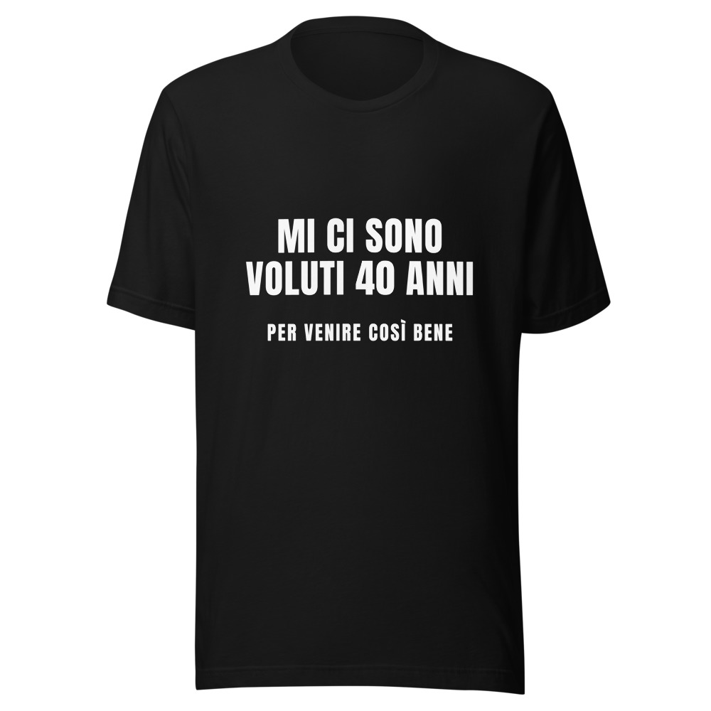 Maglietta 40 anni, regalo compleanno divertente