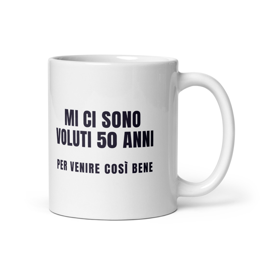 Tazza Mi ci sono voluti 50 anni per venire così bene