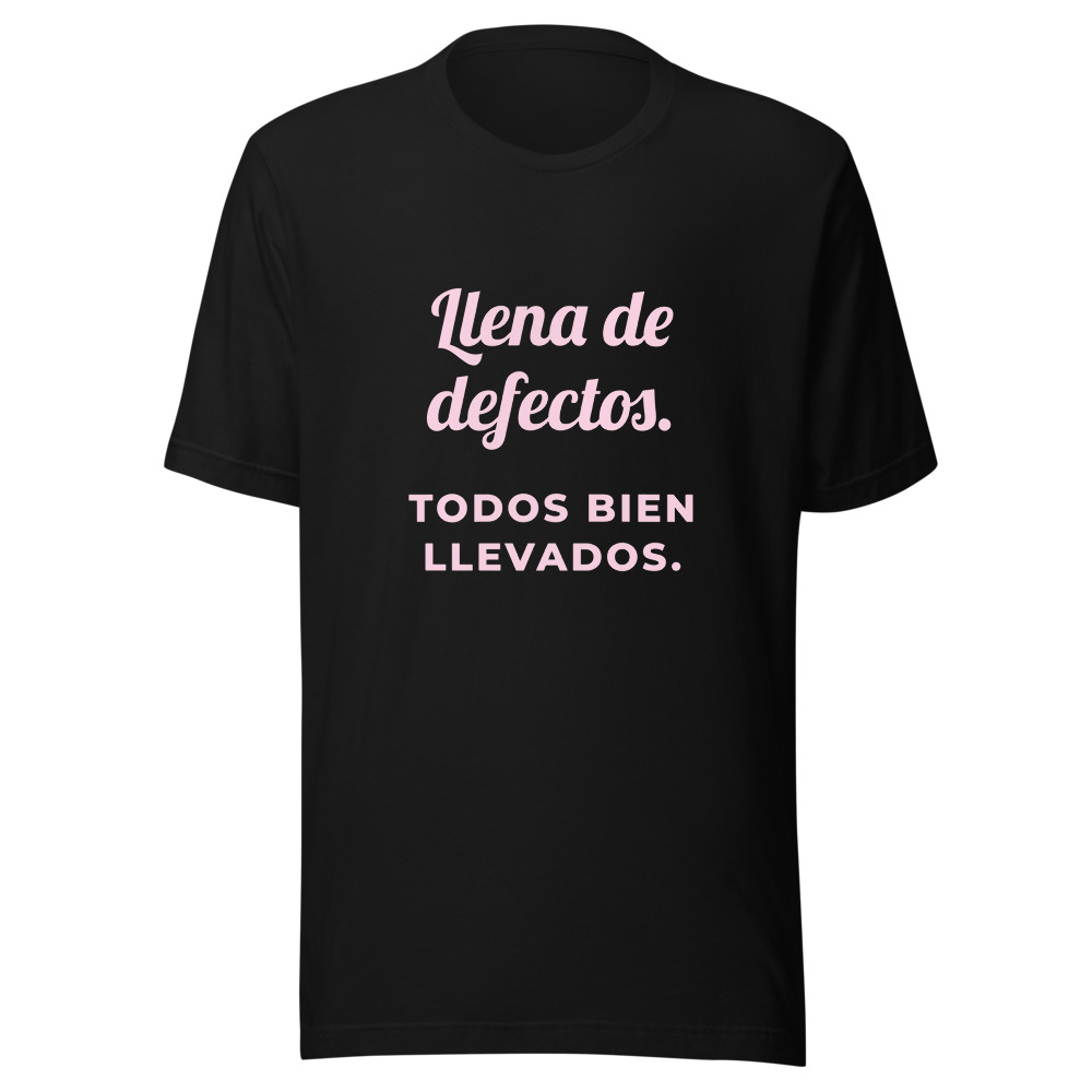 Camiseta Llena de defectos, todos bien llevados