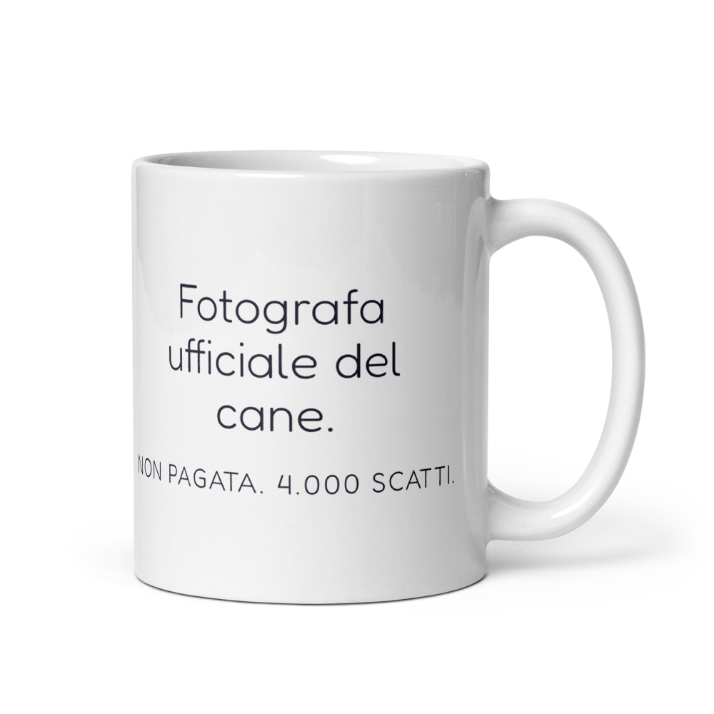 Tazza Fotografa ufficiale del cane. Non pagata. 4.000 scatti.
