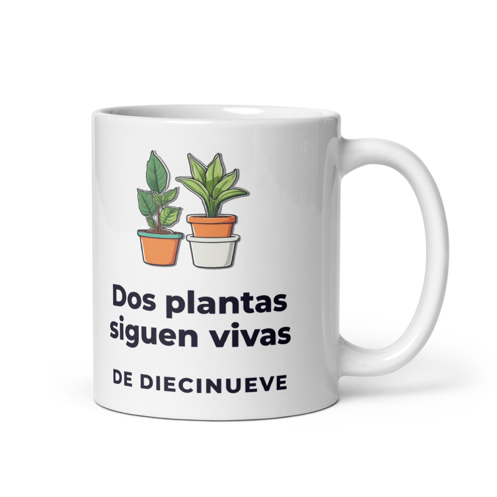 Taza Dos plantas siguen vivas De diecinueve