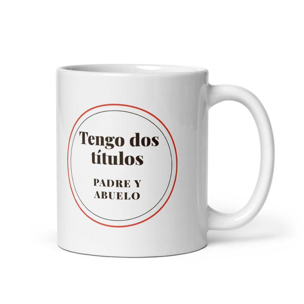 Taza Tengo dos títulos padre y abuelo