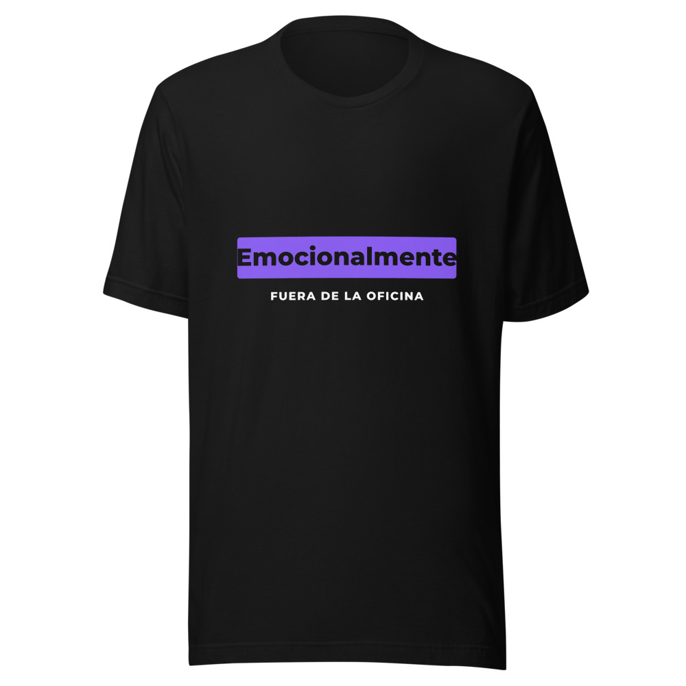 Camiseta Emocionalmente fuera de la oficina