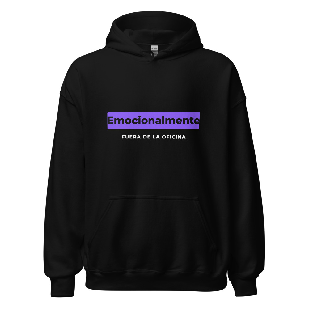 Sudadera con capucha Emocionalmente fuera de la oficina