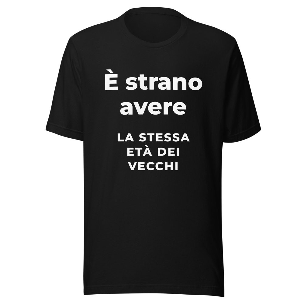 Maglietta stessa età dei vecchi, regalo compleanno