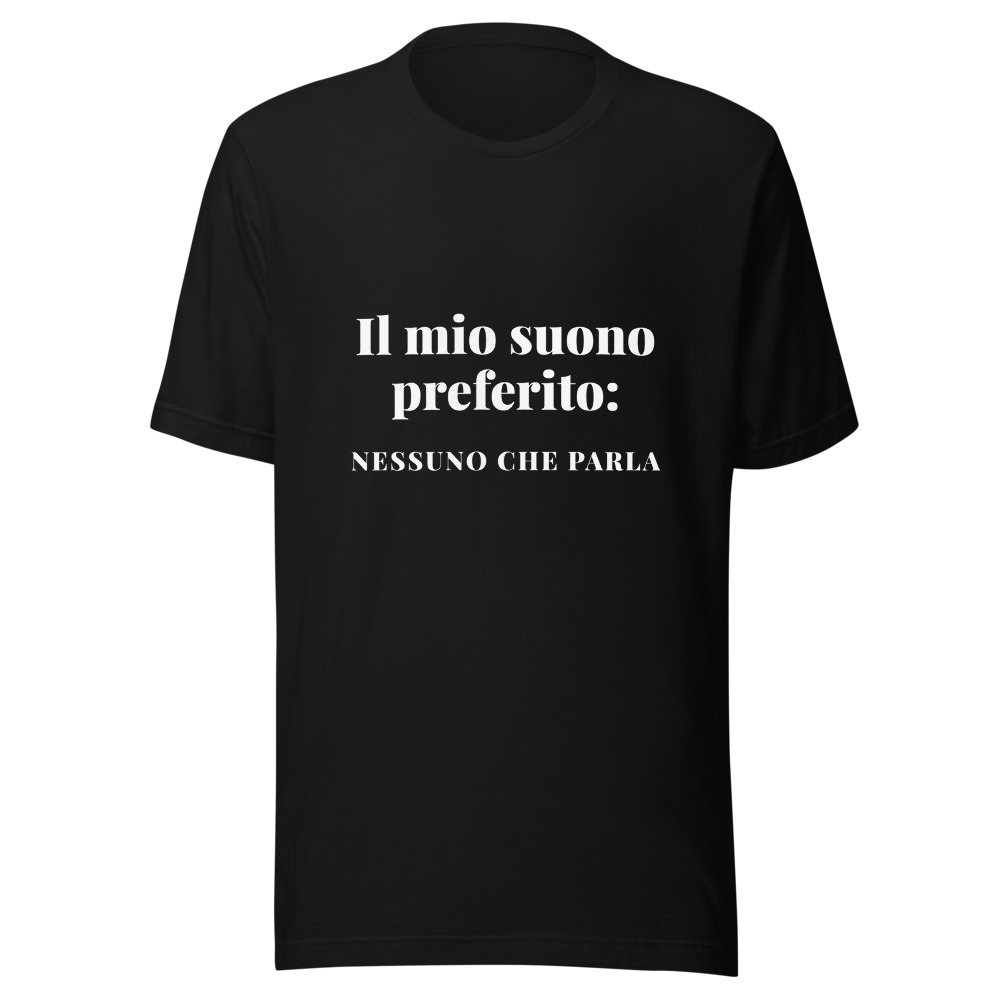 Maglietta Il mio suono preferito: nessuno che parla