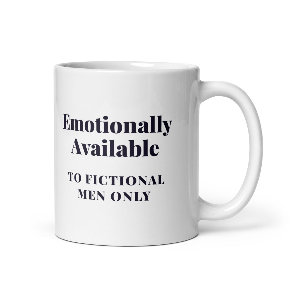 Emotionally Available to fictional men only Mug