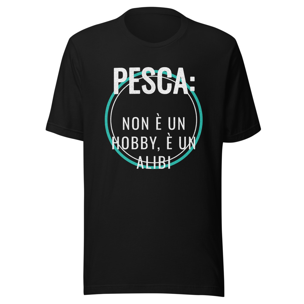 Maglietta Pesca: non è un hobby, è un alibi