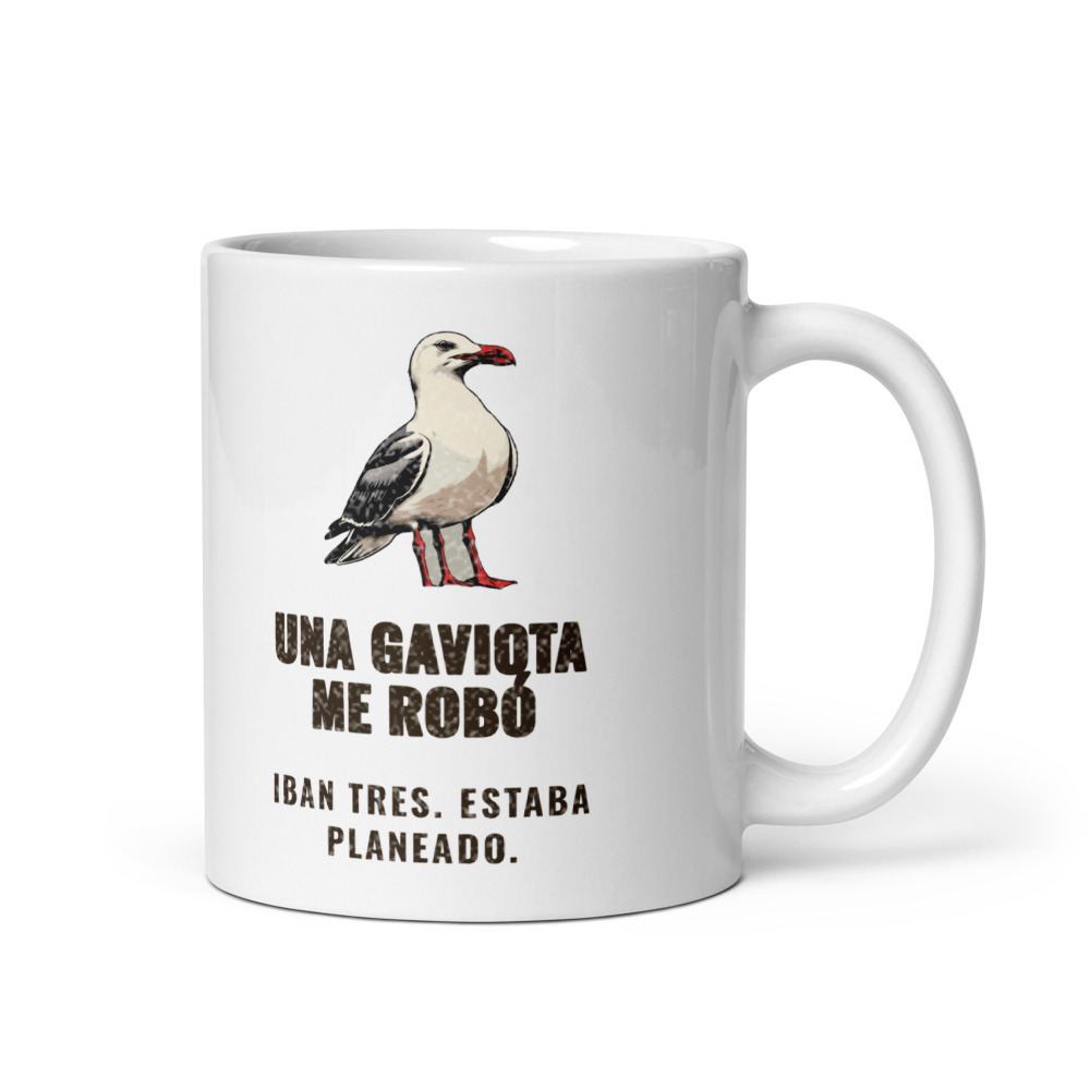 Taza Una gaviota me robó Iban tres. Estaba planeado.