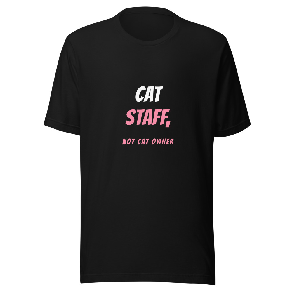 Cat Staff Not Cat Owner T-Shirt