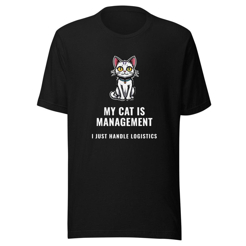 My Cat Is Management T-Shirt