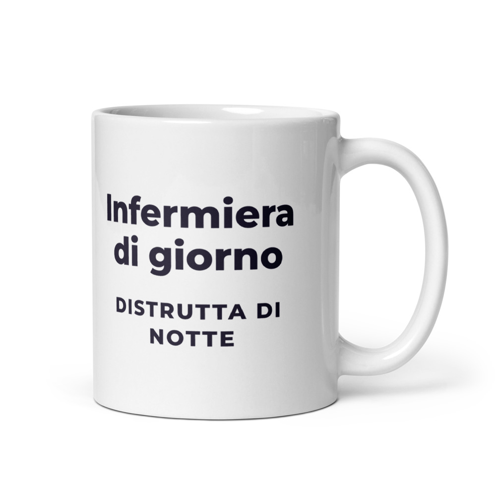Tazza Infermiera di giorno distrutta di notte