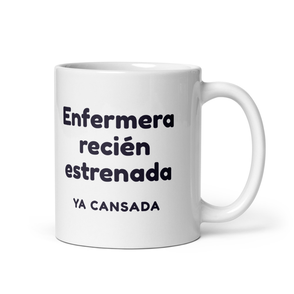 Taza Enfermera recién estrenada ya cansada