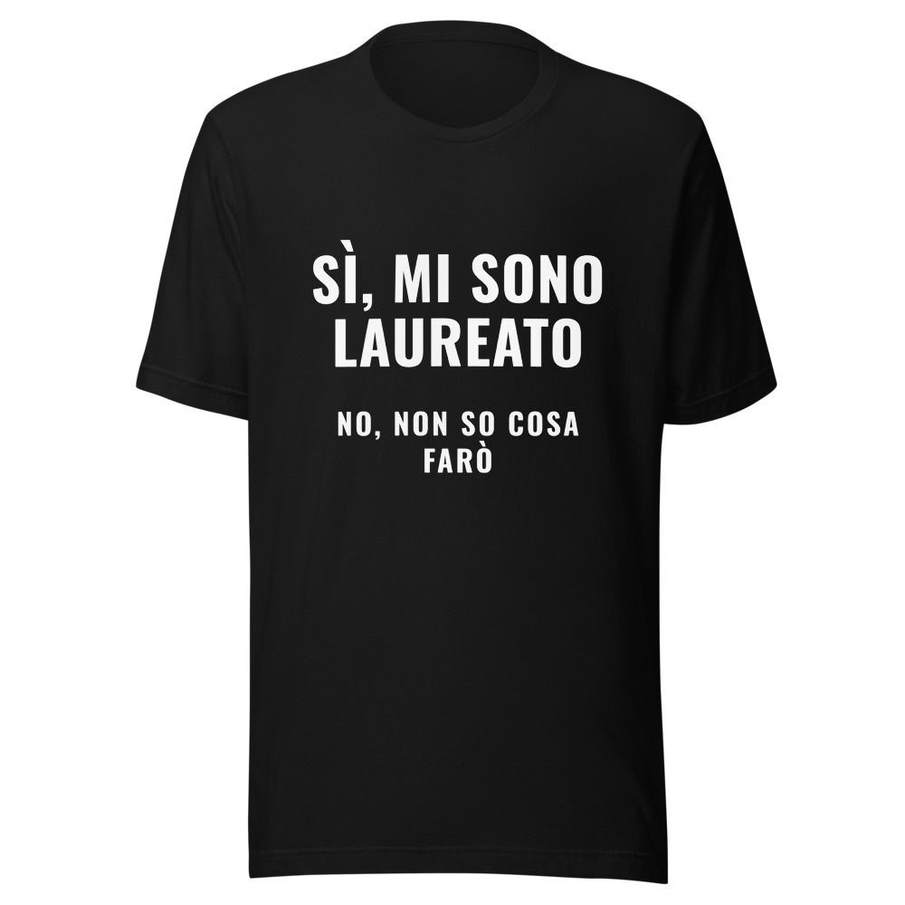 Maglietta Laureato prossima domanda no non lo so