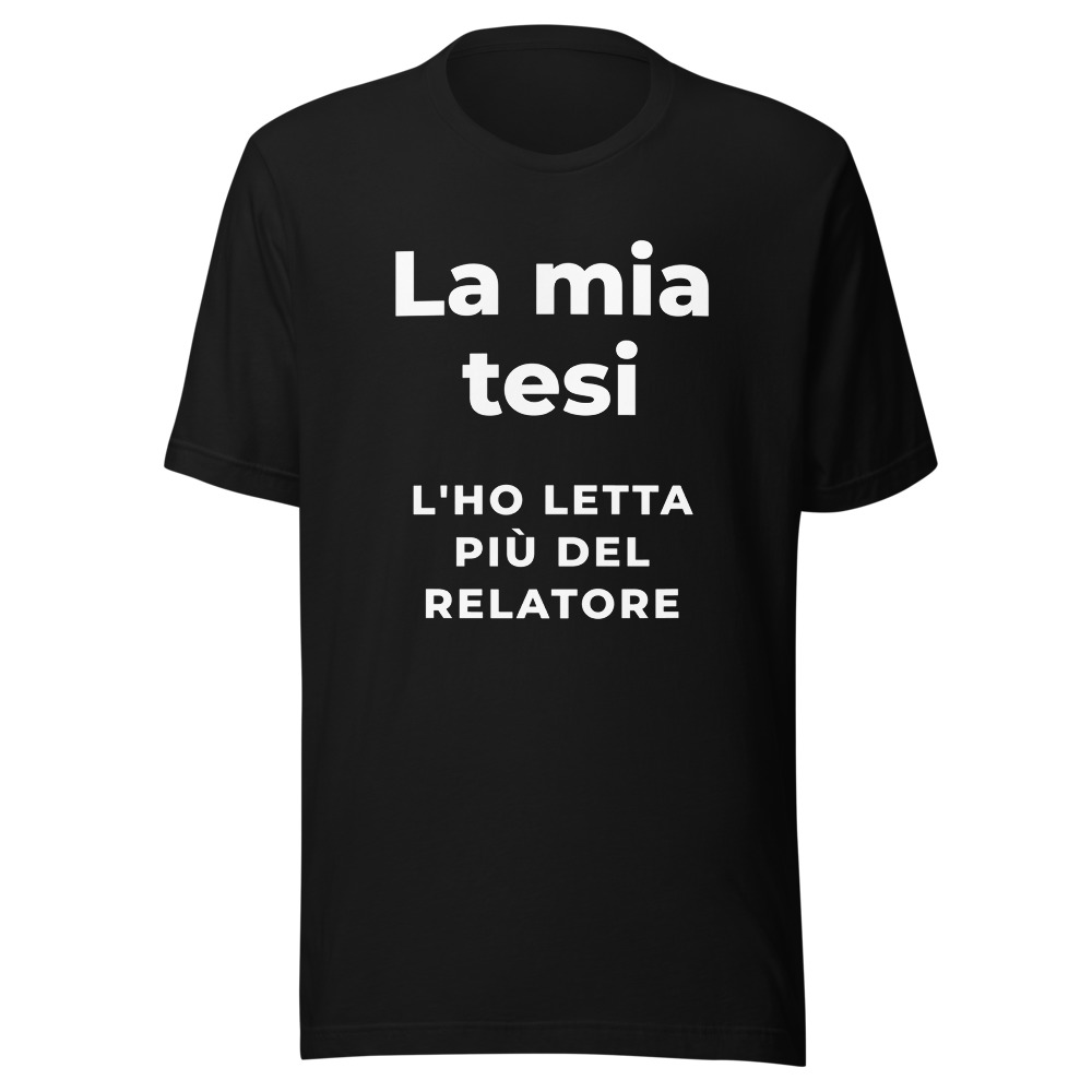 Maglietta La mia tesi l'ho letta più del relatore