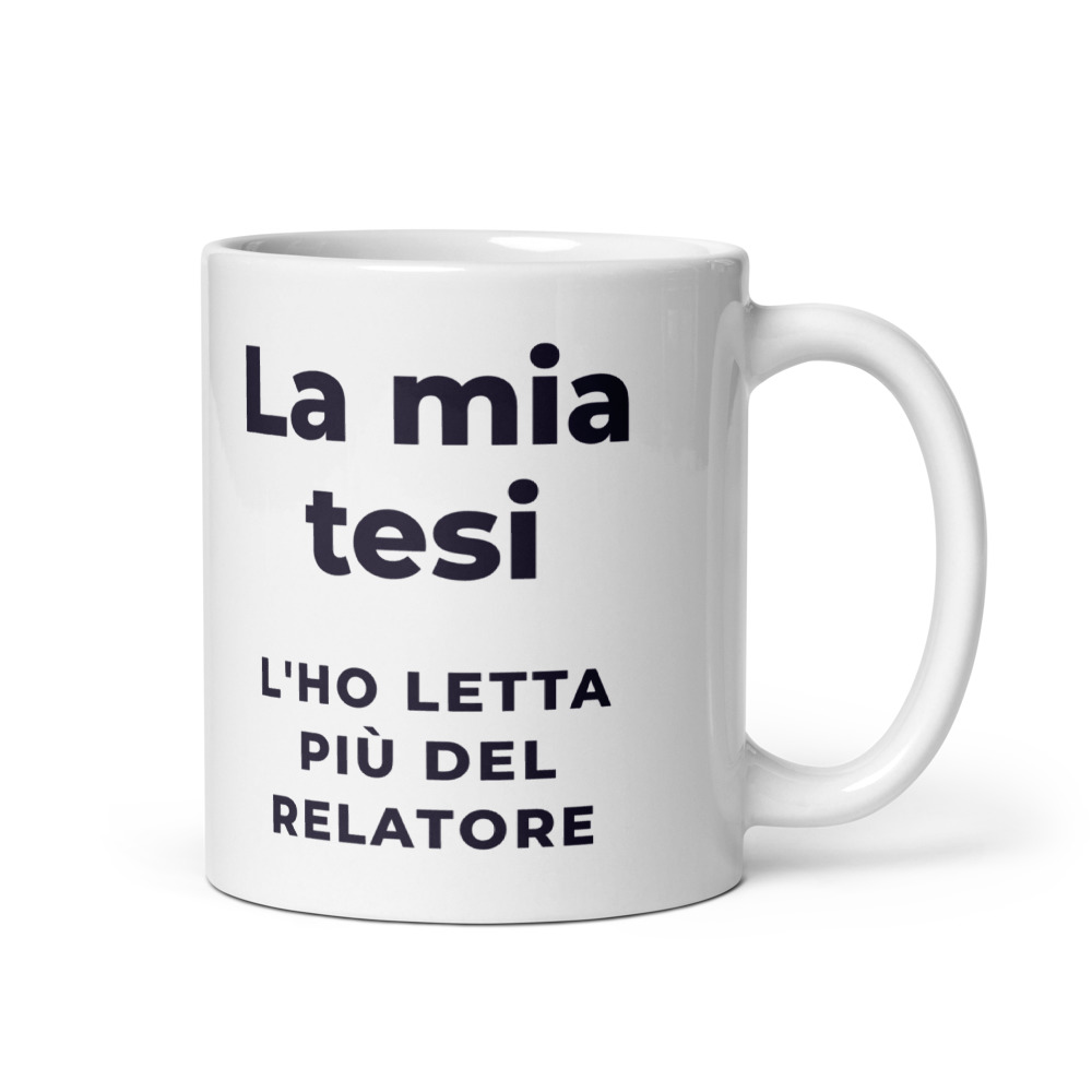 Tazza La mia tesi l'ho letta più del relatore