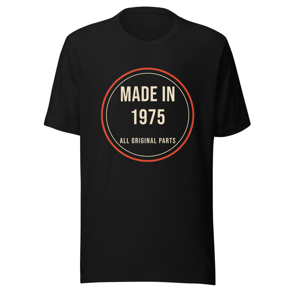Made In 1975 Birthday T-Shirt