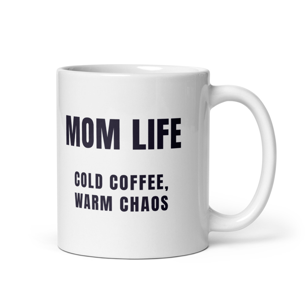 Mom Life cold coffee, warm chaos Mug