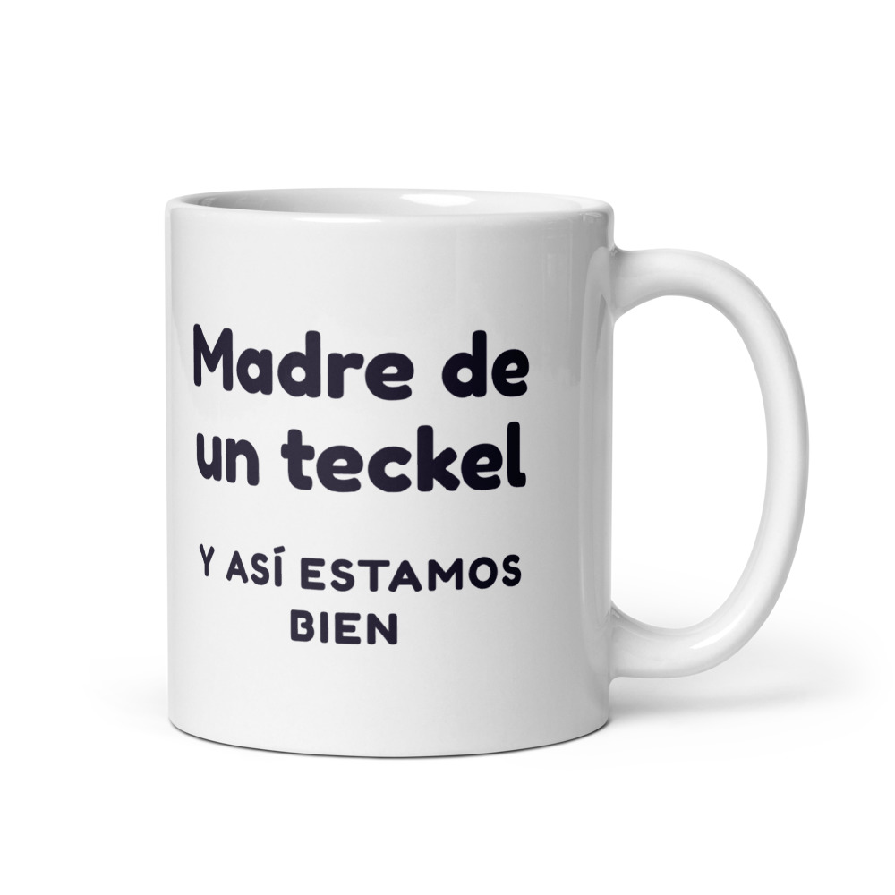 Taza Madre de un teckel y así estamos bien