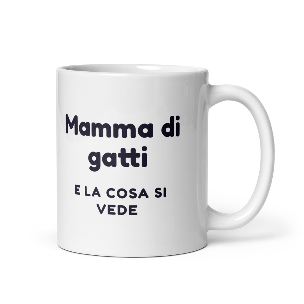 Tazza Mamma di gatti e la cosa si vede