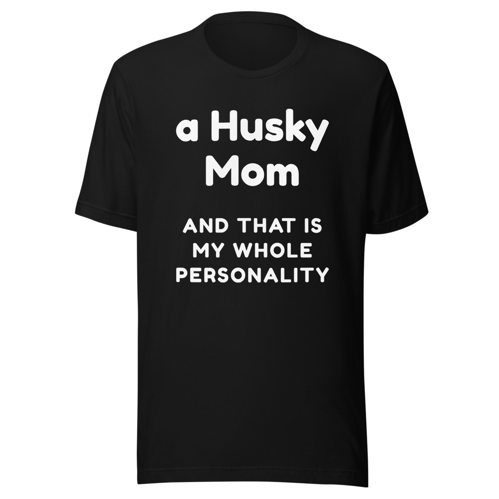 a Husky Mom T-Shirt Dog Lover Gift
