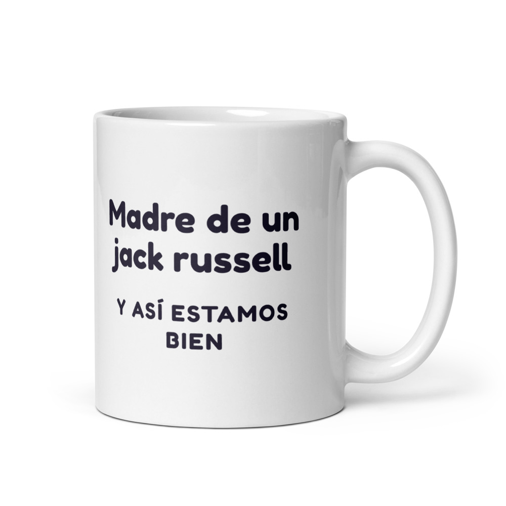 Taza Madre de un jack russell y así estamos bien