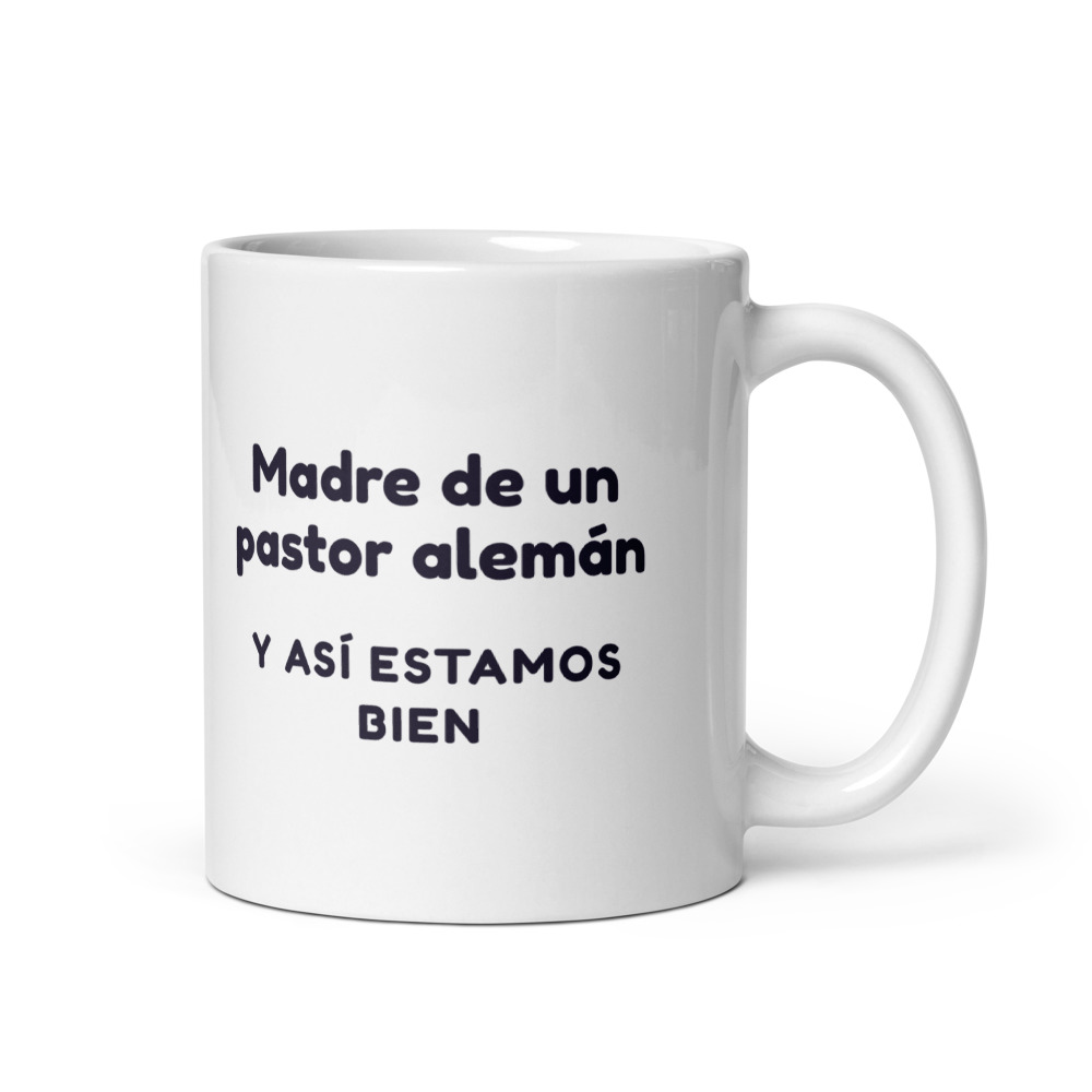 Taza Madre de un pastor alemán y así estamos bien
