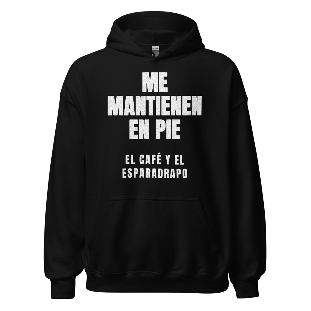 Sudadera con capucha Me mantienen en pie el café y el esparadrapo