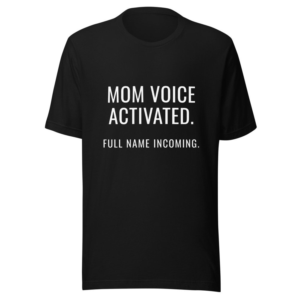 Mom Voice Activated Full Name Incoming T-Shirt